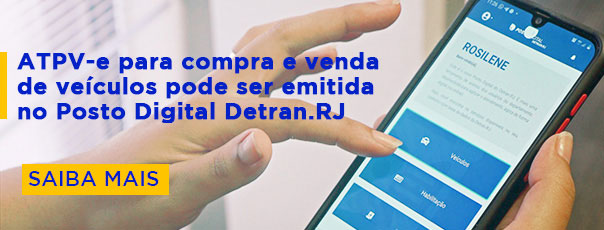 ATPV-e para compra e venda de veículos pode ser emitida no Posto Digital Detran.RJ.